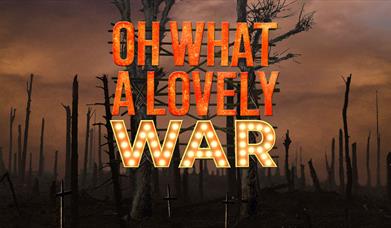 Oh What A Lovely War