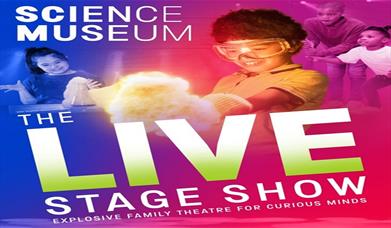 Science Museum The Live Stage Show