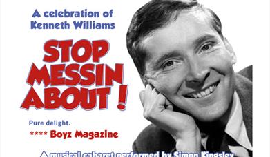 Stop Messin About: A Celebration of Kenneth Williams