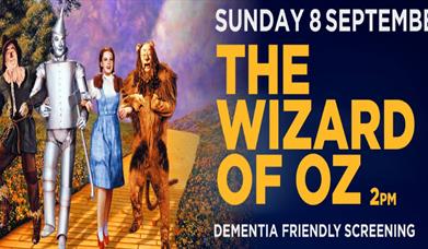 Film: The Wizard Of Oz - Dementia Friendly Screening