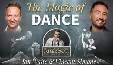 The Magic of Dance With Strictly's Vincent Simone and Ian Waite