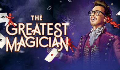 The Greatest Magician: An Evening of Wonders