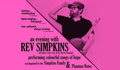 black text on pink background 'an evening with rev simpkins, of fuzzface, sons of joy and the church of england. Performing colourful songs of hope, a