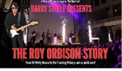 BARRY STEELE PRESENTS THE ROY ORBISON STORY