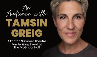 An Audience with Tamsin Greig at Frinton Summer Theatre