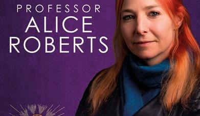 An Evening with Professor Alice Roberts DOMINATION – THE RISE AND FALL OF AN EMPIRE
