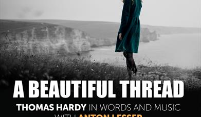A Beautiful Thread  - Thomas Hardy in Words and Music