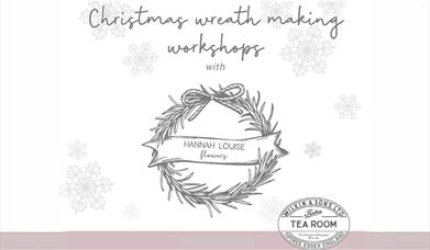 Christmas Wreath Making Workshops with Hannah Louise at The Tiptree Tea Room