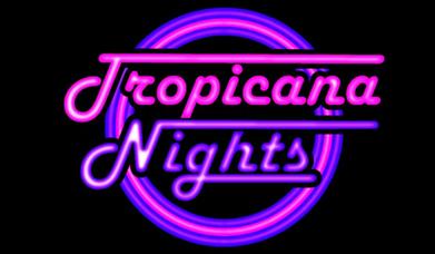 90's Tropicana Nights