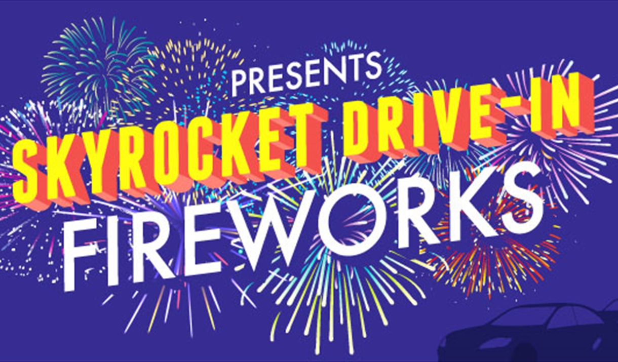 Popcorn Movies presents Skyrocket Drive-In Fireworks
