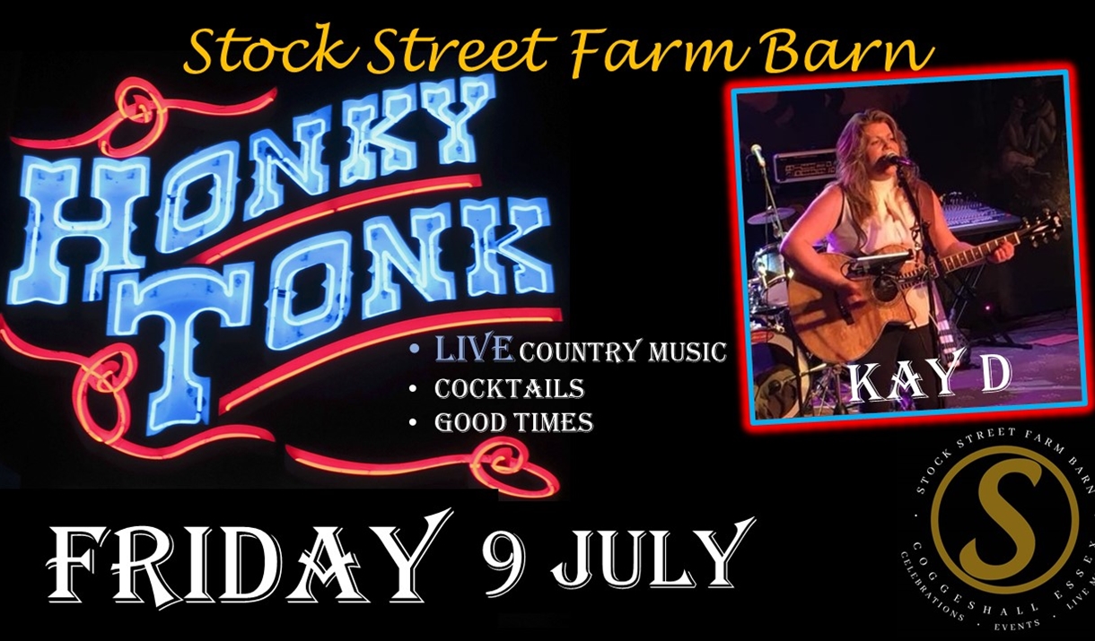 Stock Street Farm Barn - Honky Tonk Live Country Music with Kay D. Friday 9th July