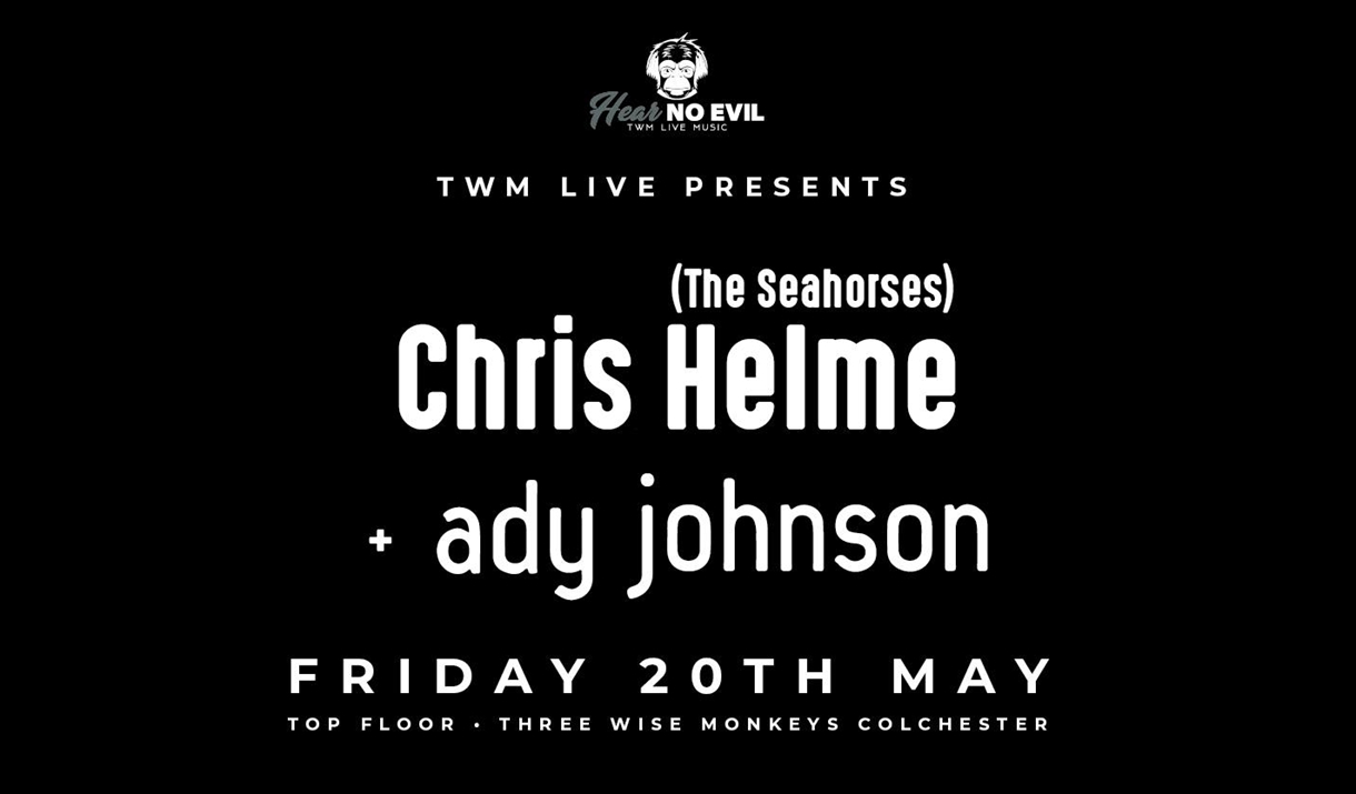 Chris Helme (The Seahorses) + Ady Johnson