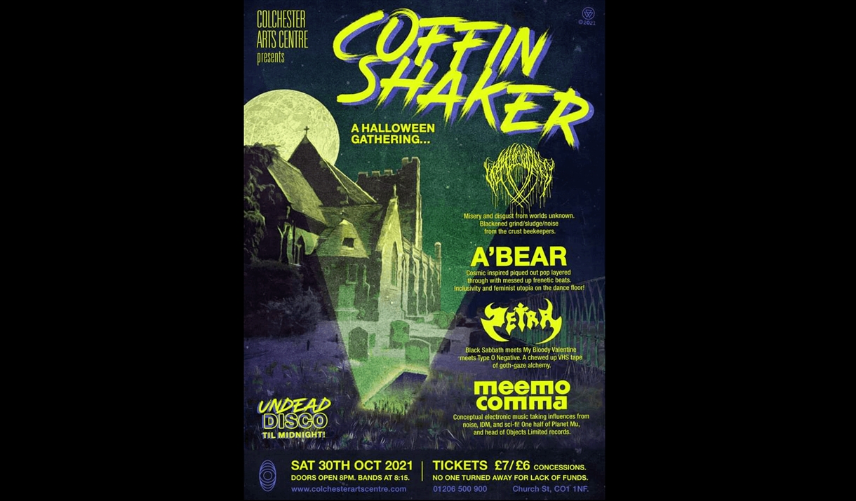 Colchester Arts Centre presents; COFFIN SHAKER
