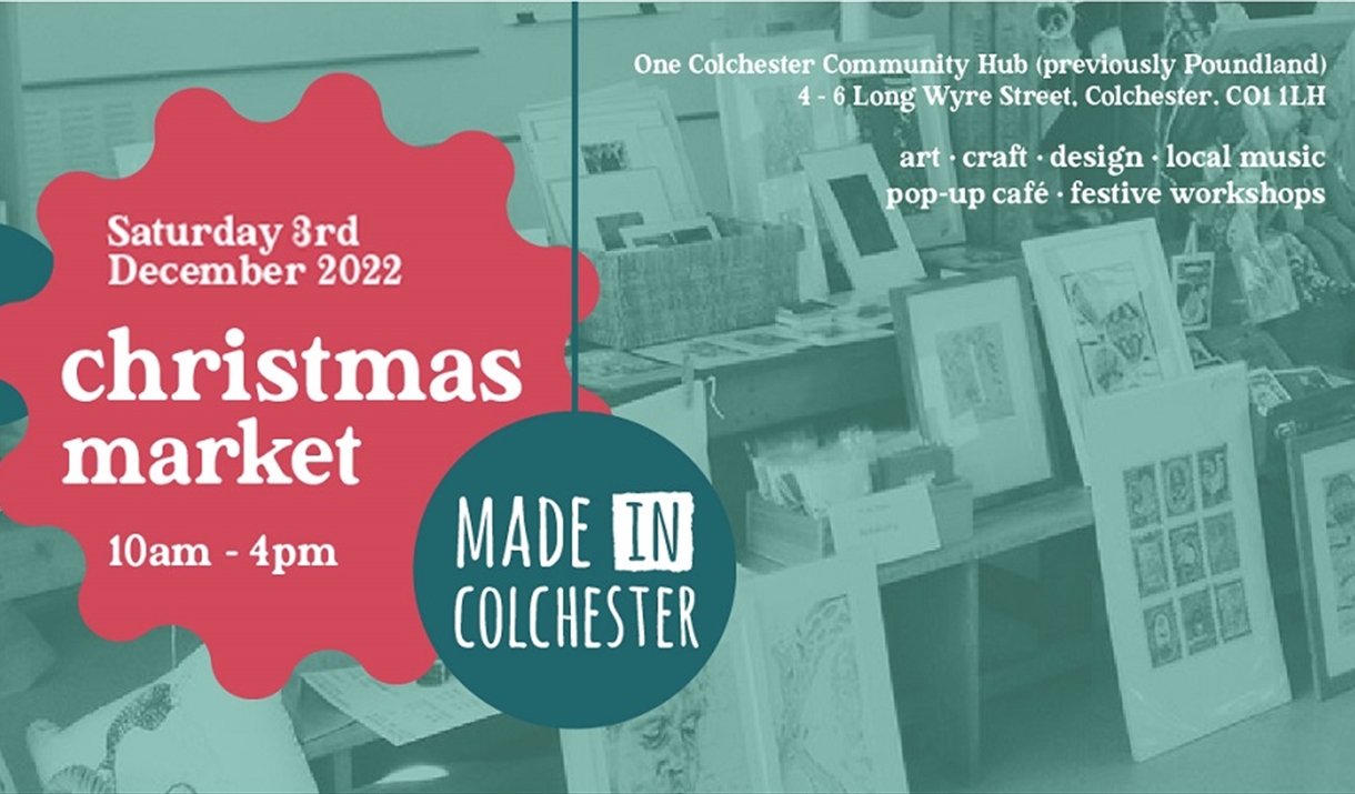 Made in Colchester Christmas Fair Christmas Markets in COLCHESTER