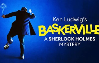 Ken Ludwig's Baskerville: A Sherlock Holmes Mystery