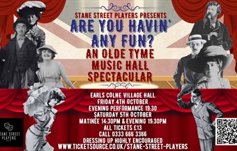Are you havin' any fun? - An olde tyme music hall spectacular