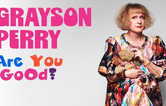 Grayson Perry: Are You Good