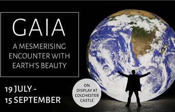 Gaia at Colchester Castle