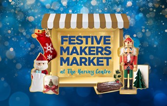 Festive Makers Markets at the Harvey Centre