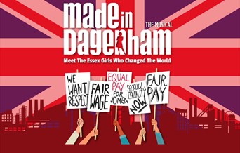Made In Dagenham the musical