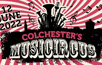 12 June 2022 - Colchester's Musicircus.