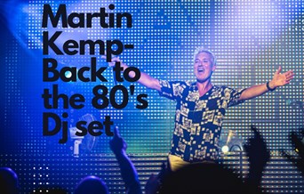 Martin Kemp - Back to the 80's DJ Set