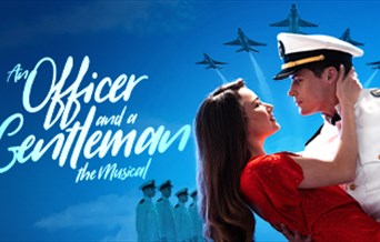 An Officer and a Gentleman The Musical