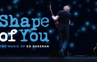 Shape of You: The Music of Ed Sheeran