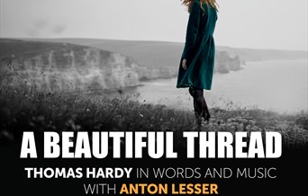A Beautiful Thread  - Thomas Hardy in Words and Music