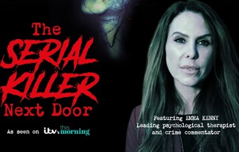 The Serial Killer Next Door (as seen on ITVs This Morning) with Emma Kenny
