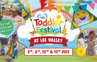 Toddler Festival Weekender at Lee Valley