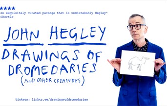 John Hegley: Drawings of Dromedaries (and Other Creatures)