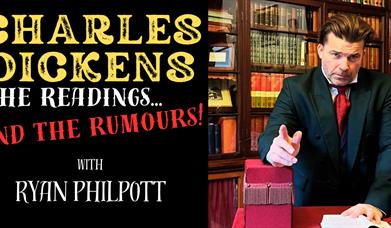 Dickens Theatre Company Presents Charles Dickens: The Readings And The Rumours