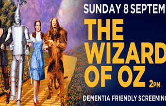 Film: The Wizard Of Oz - Dementia Friendly Screening