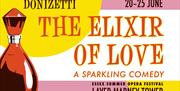 Donizetti's Elixir of Love, 20-25 June

