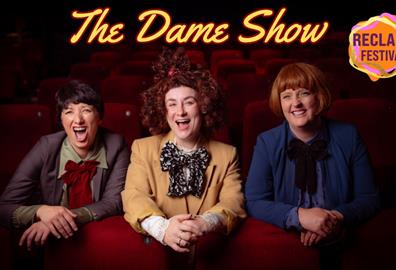 The Dame Show – a show in development