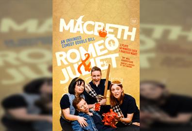 Macbeth and Romeo & Juliet: A Comedy Shakespeare Double Bill