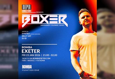 Boxer (Anjunadeep) Bomba Exeter