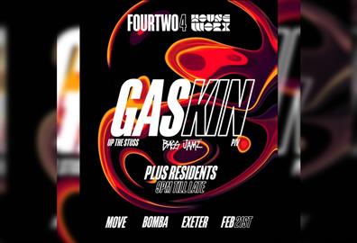 Gaskin (up the Stuss) - House - Move & Bomba