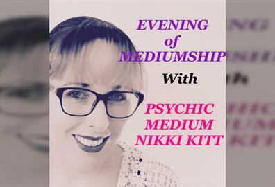 Evening of Mediumship with Nikki Kitt