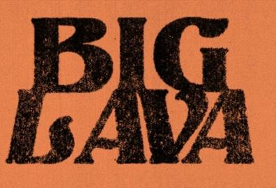 Big Lava!