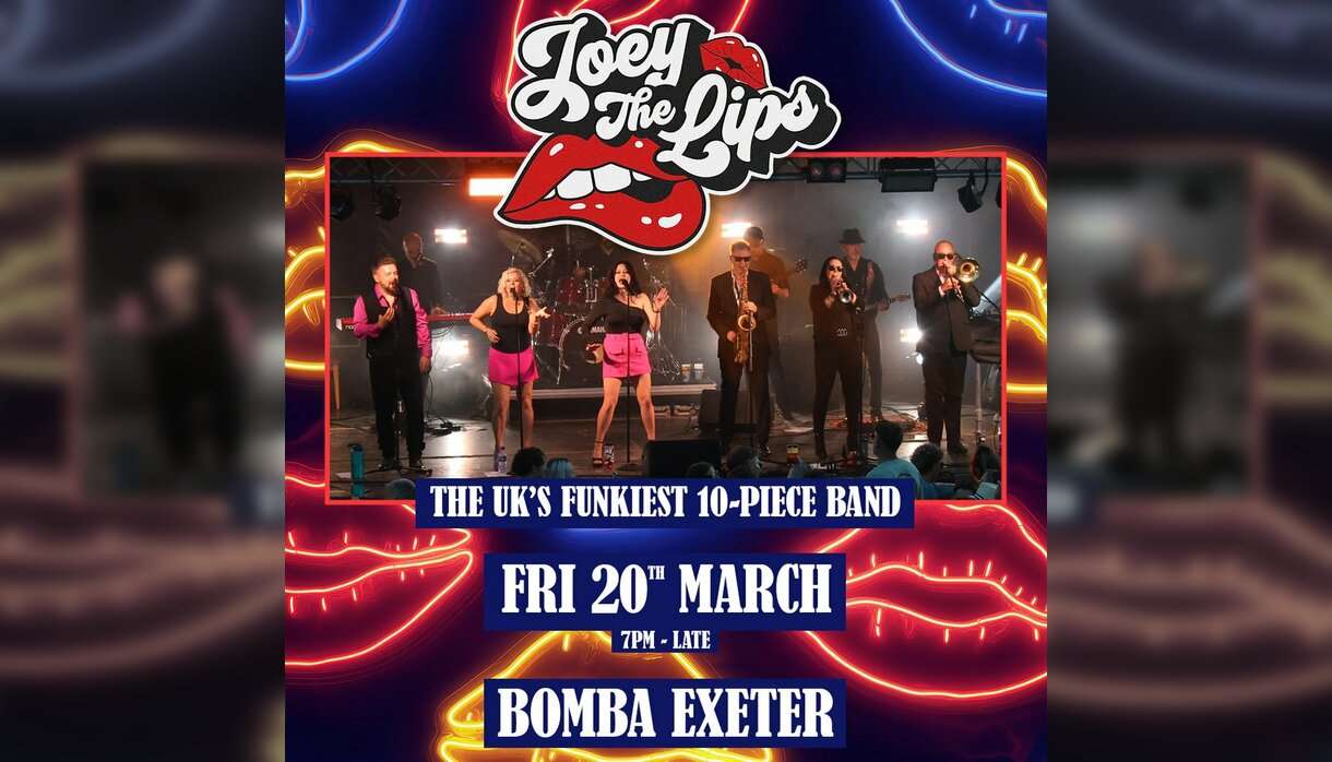 Joey The Lips (10 Piece Funk Band) Bomba Exeter