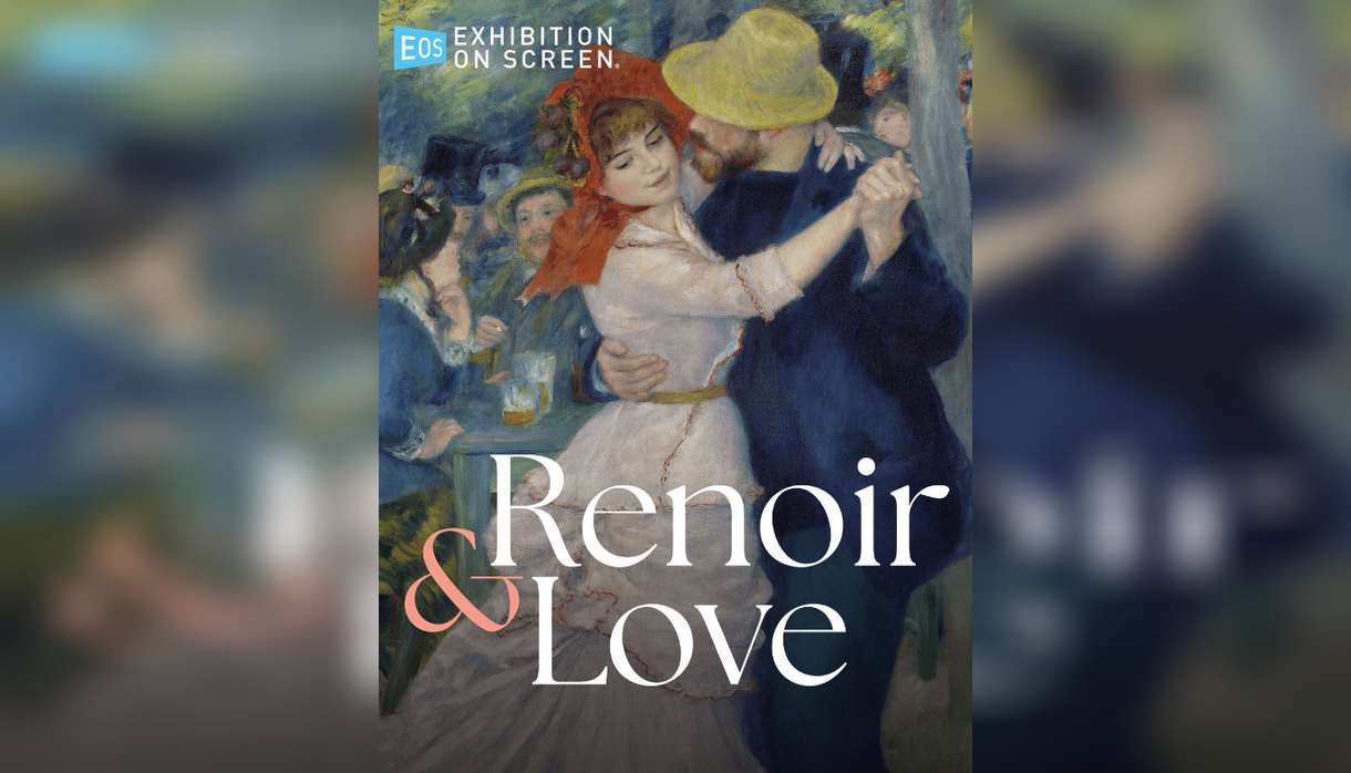 Exhibition on Screen: Renoir & Love