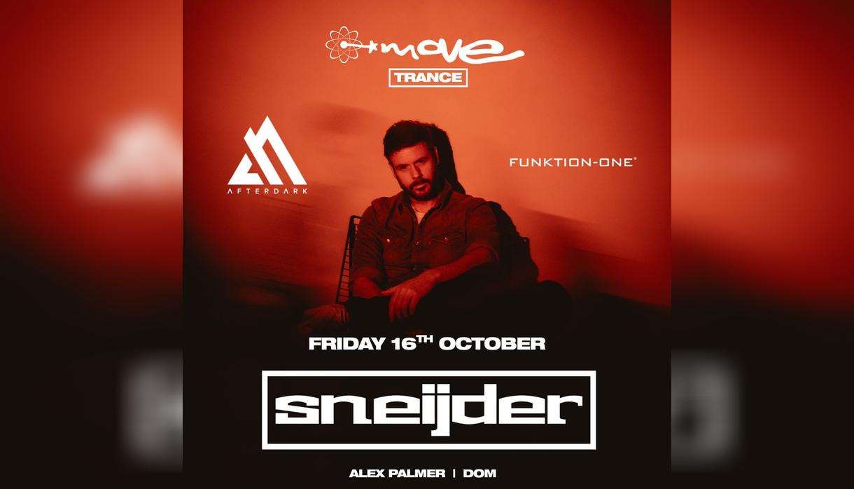 Move Trance Presents: Sneijder Move Exeter