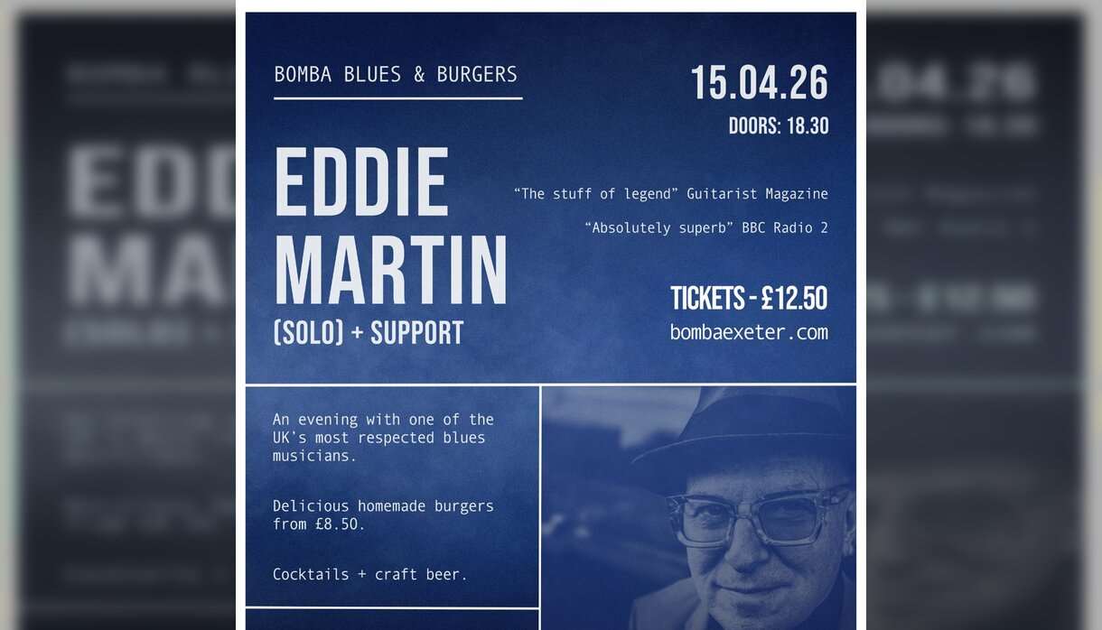 Blues & Burgers Eddie Martin (solo) Bomba Exeter