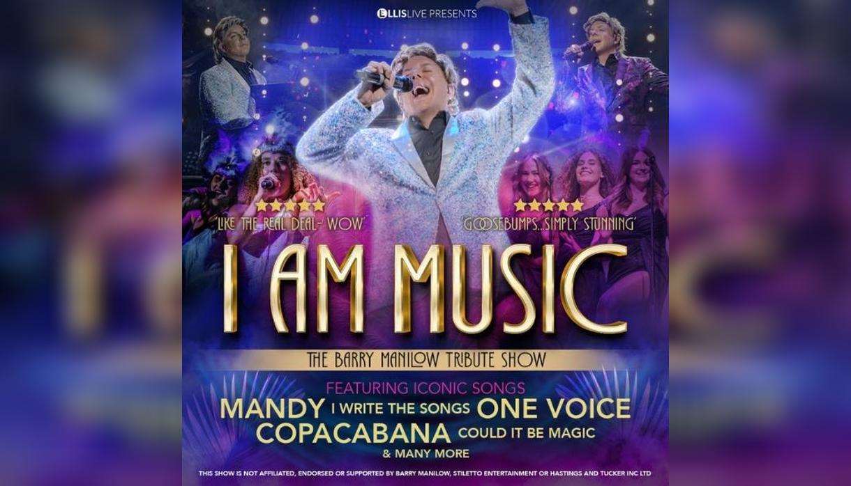I am Music - The Barry Manilow Tribute Spectacular