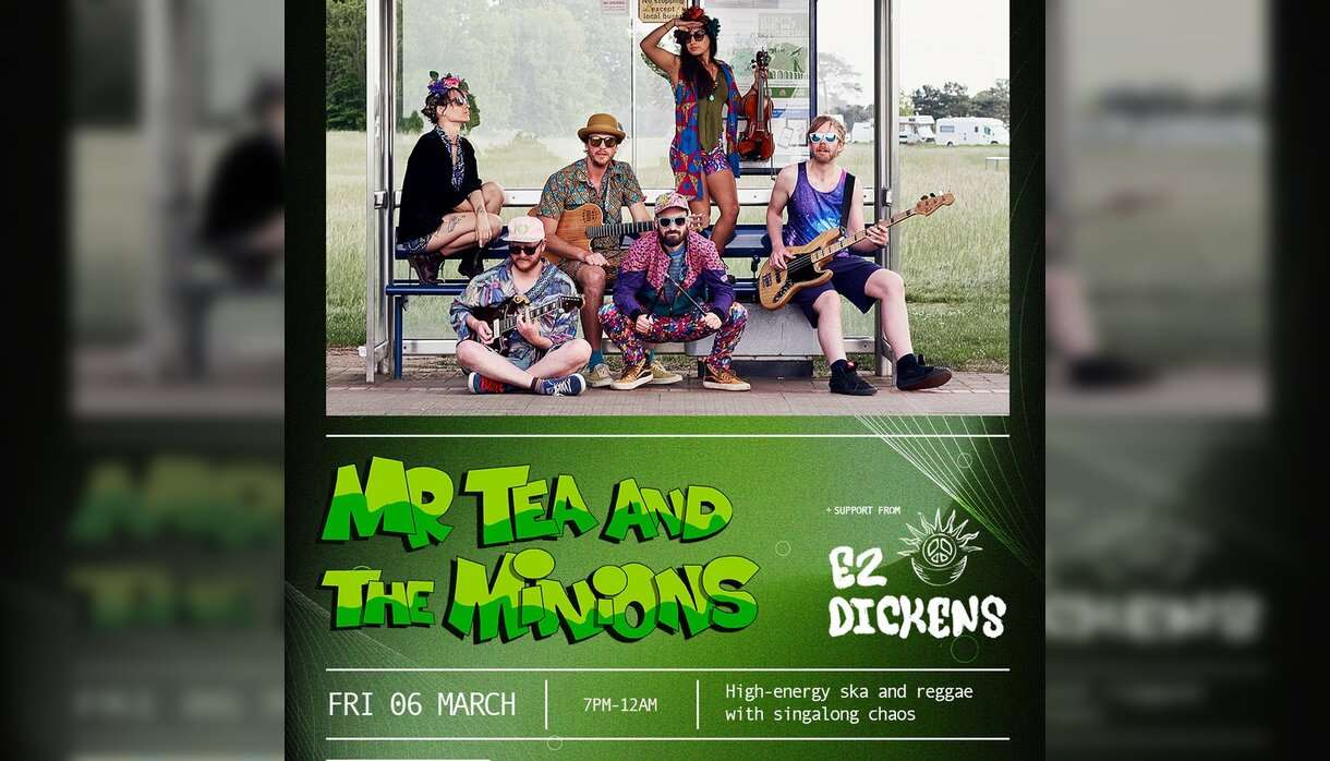 Mr Tea & The Minions + Ez Dickens Bomba