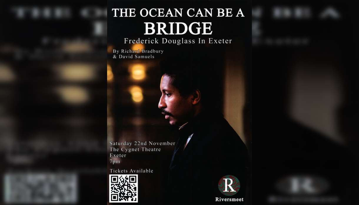 The Ocean Can Be a Bridge - Frederick Douglass in Exeter