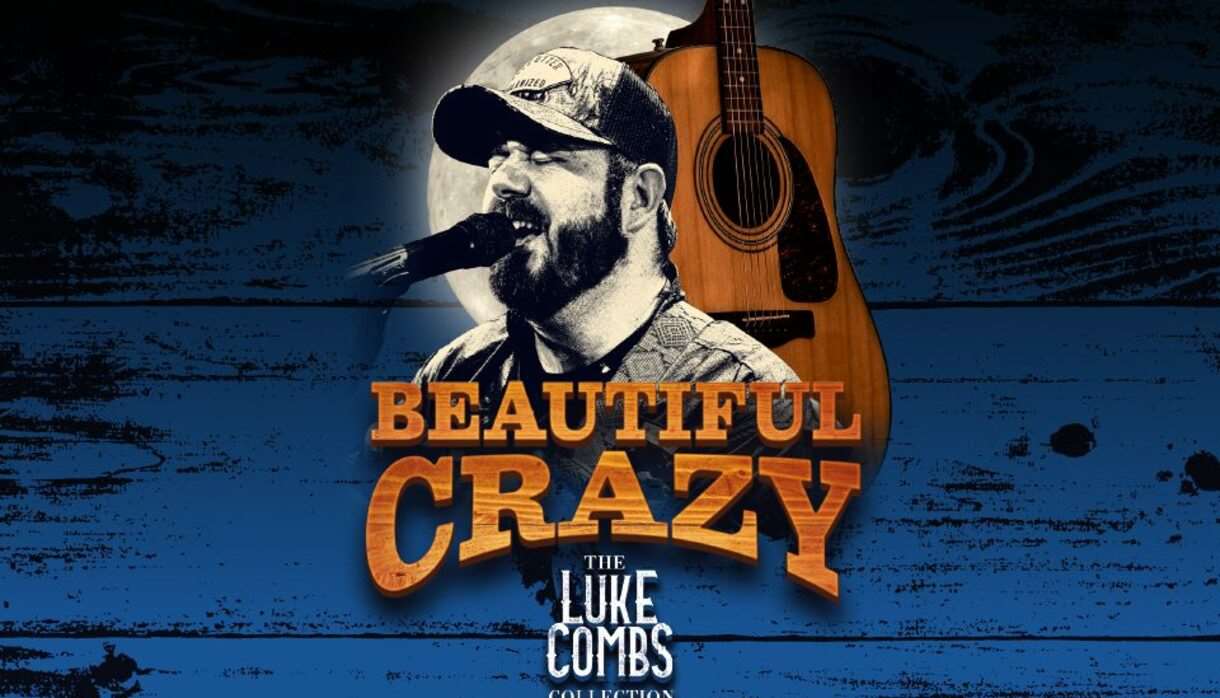 Beautiful Crazy – The Luke Combs Collection