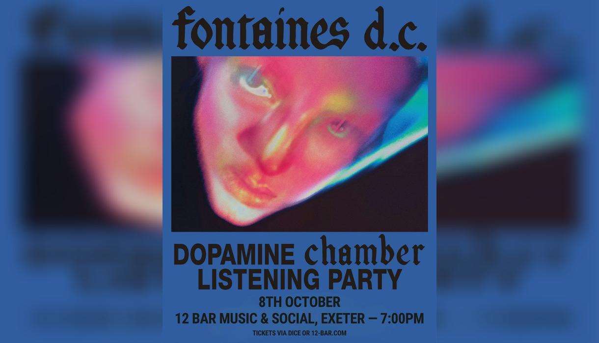 Fontaines D.C. - Dopamine Chamber Listening Party